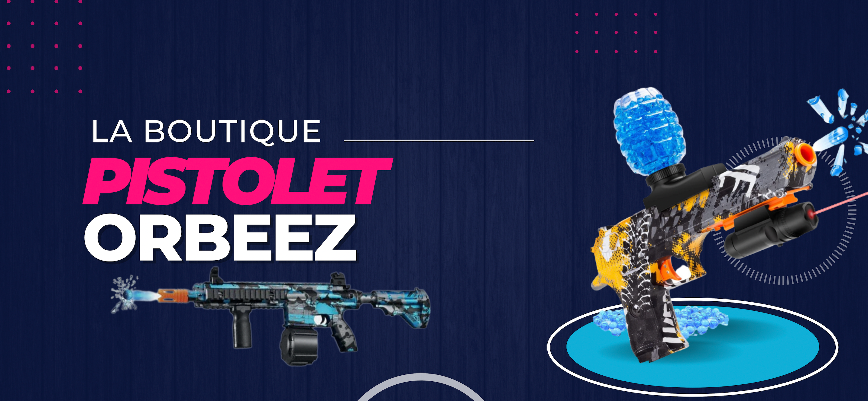 Pistolet à Orbeez  Site Officiel N°1 En France – Boutique Pistolet-Orbeez